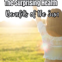 The Surprising Health Benefits of the Sun