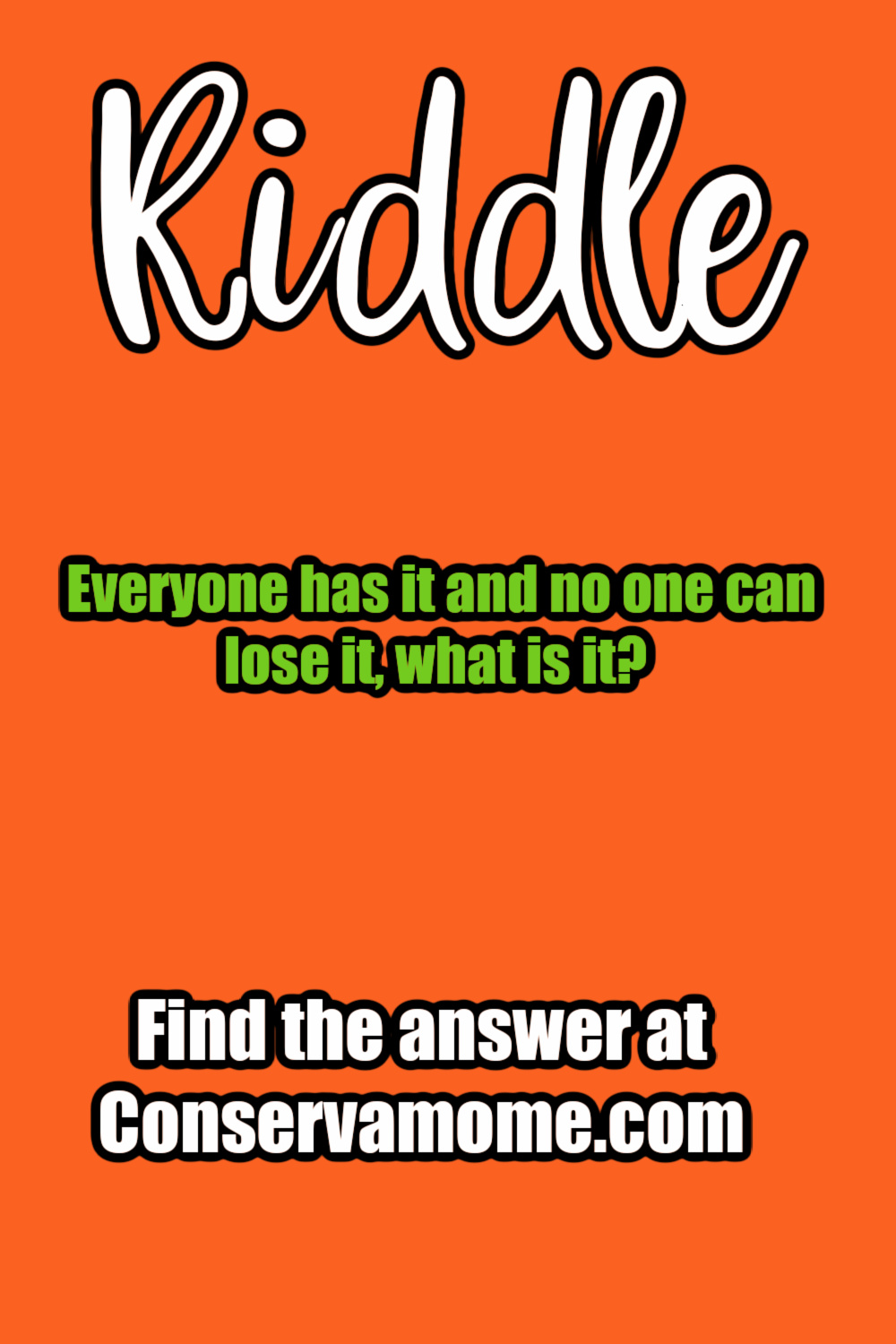 Tell me a Riddle: Short Tricky Riddles