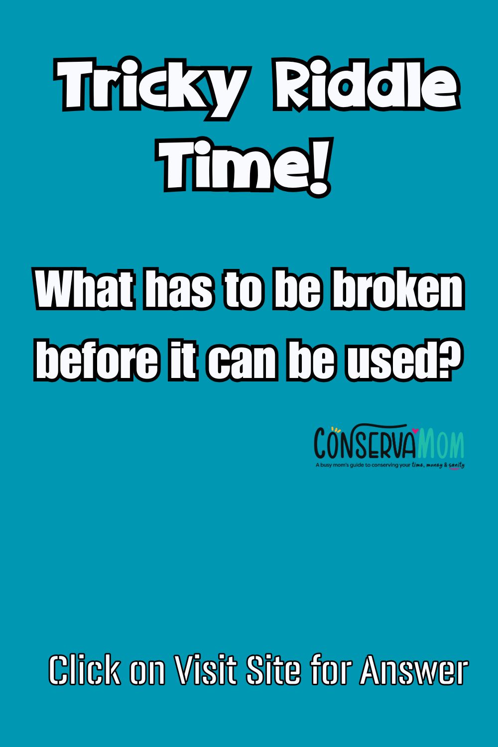 What has to be broken before it can be used