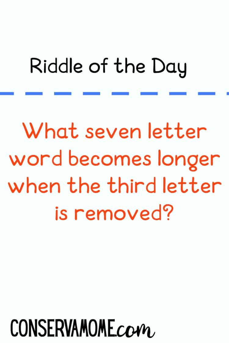 Looking for a fun riddle? Check out this Riddle of the day! What seven letter word becomes longer when the third letter is removed?