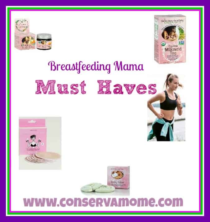 Breastfeeding Mama Must Haves! - ConservaMom