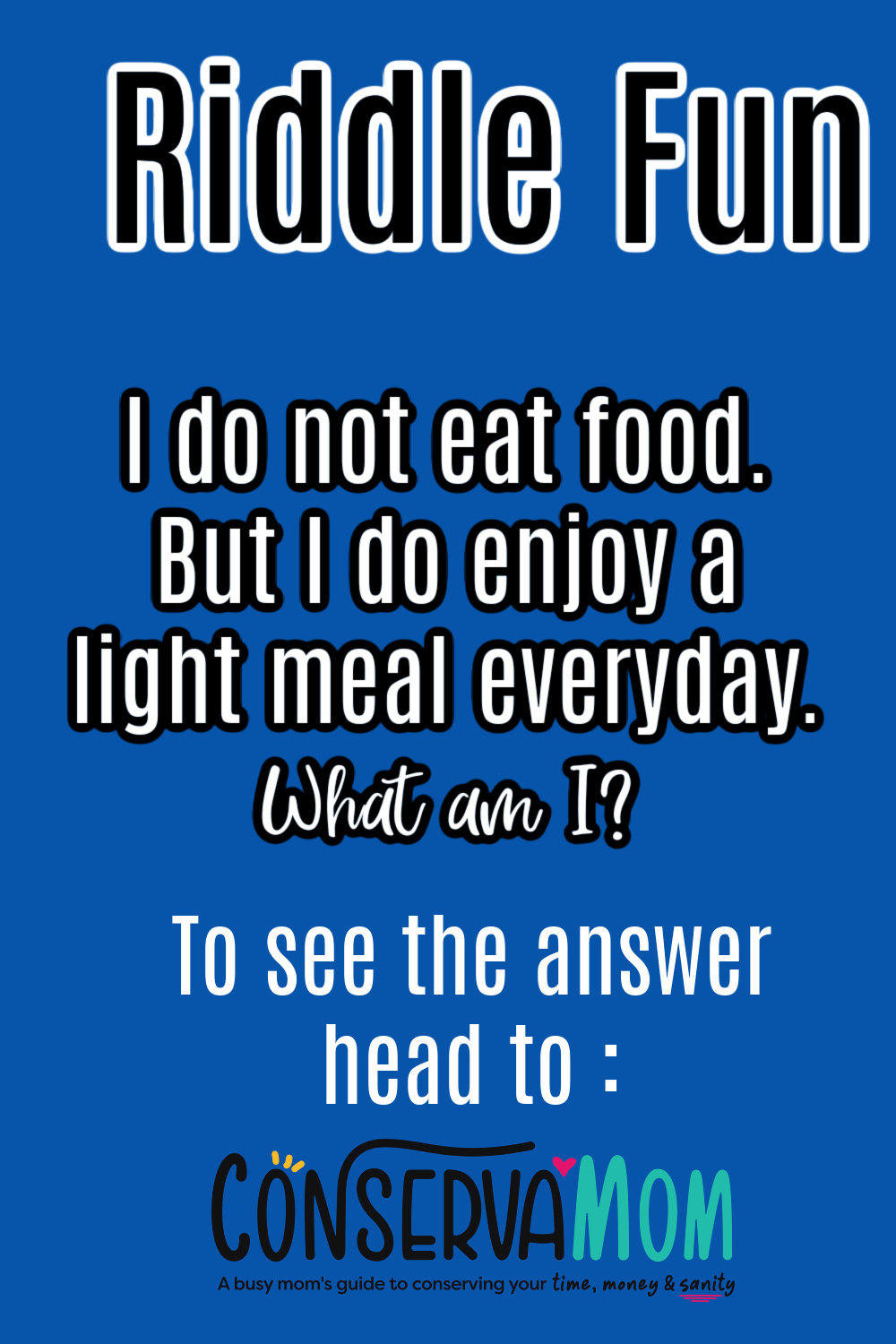 I do not eat food. But I do enjoy a light meal everyday. What am I_