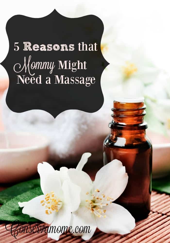 Reasons that Mommy might Need a Massage