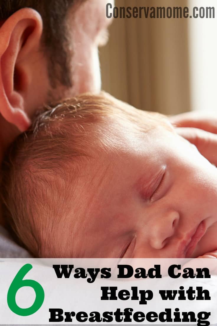 Conservamom 6 Ways Dad Can Help With Breastfeeding Conservamom