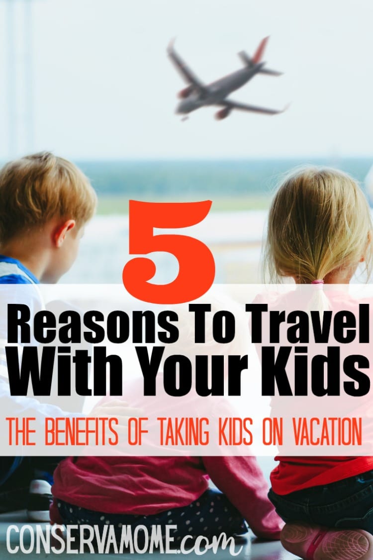 Reasons to Travel with your kids