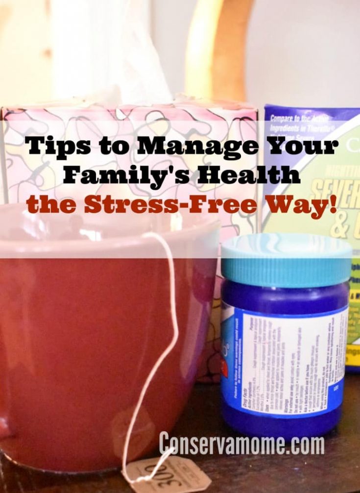 Tips to Manage Your Family's Health the StressFree Way! ConservaMom