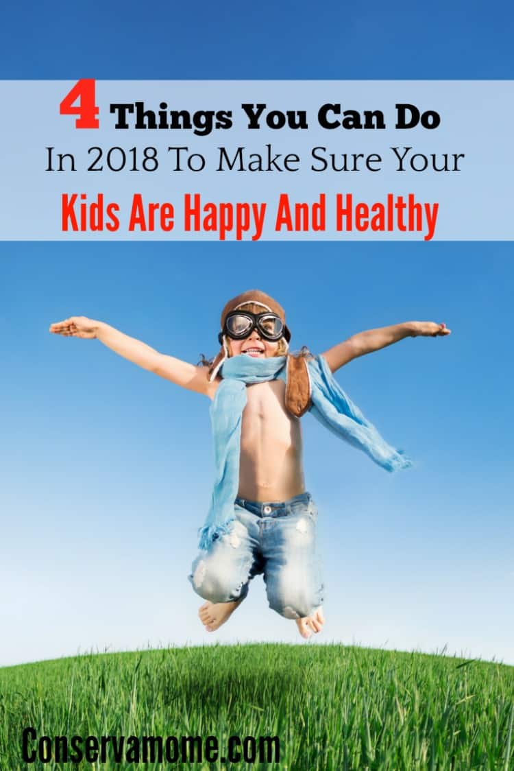Keeping our kids happy and healthy is important. Here are 4 easy Things You Can Do In 2018 To Make Sure Your Kids Are Happy And Healthy. 