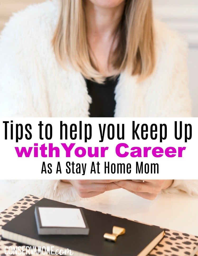 Stay on top of Your Career As A Stay At Home Mom