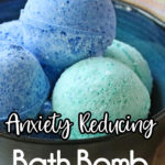 Anxiety Reducing Bath Bomb Recipe