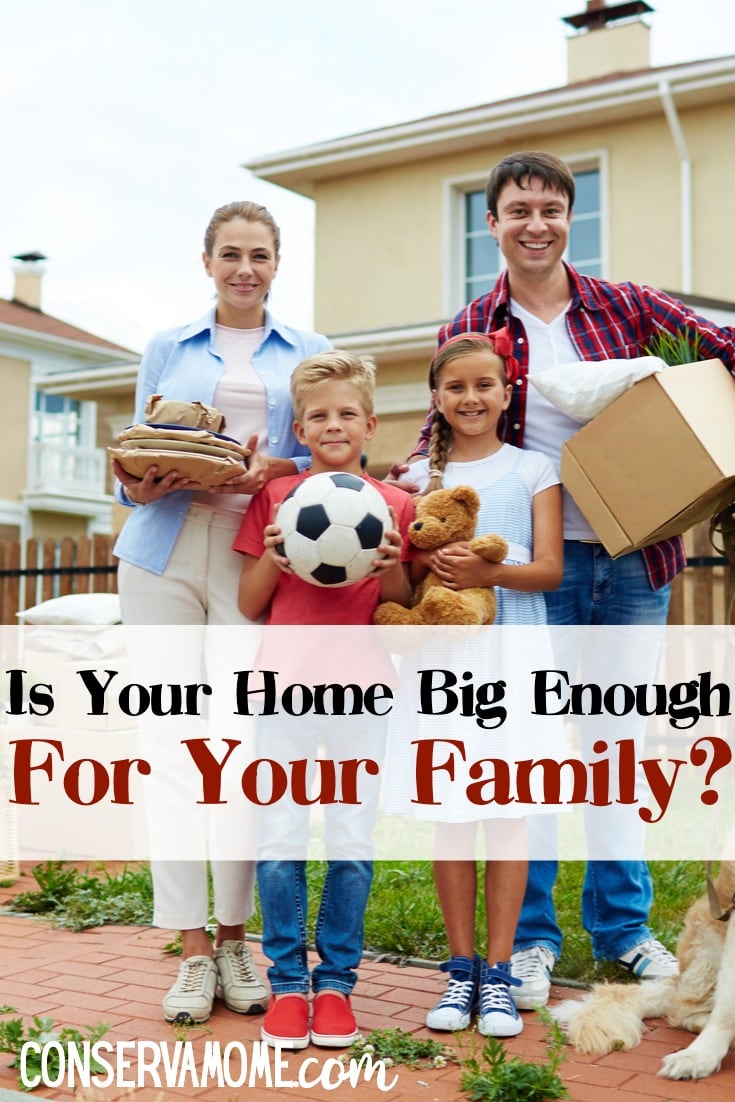 Is your home Big Enough for your family