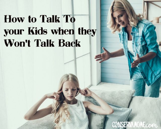 How to Talk to Your Kids When They Won't Talk Back - ConservaMom