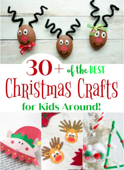 30+ of the Best Christmas Crafts for Kids Around!