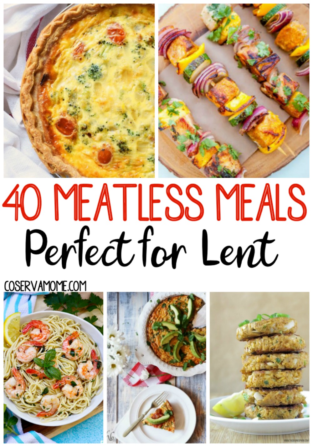 ConservaMom 40 Easy Meatless Meals Delicious Meatless meals perfect for Lent