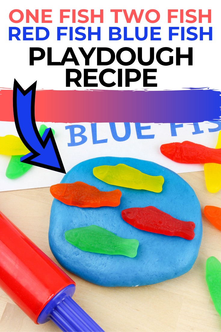 One Fish Two Fish Red Fish Blue Fish edible Playdough :Dr. Seuss