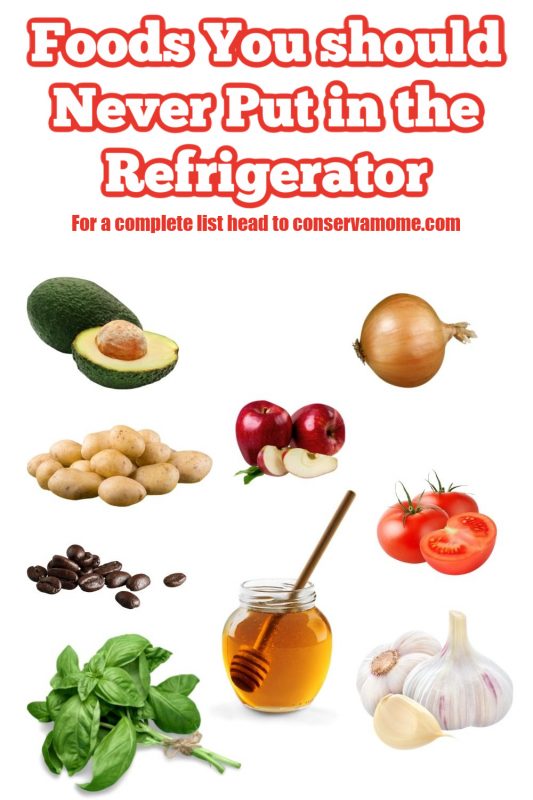 14 Foods You Should NOT Store In The Fridge ConservaMom