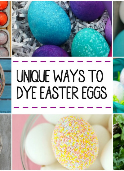 Unique ways to dye Easter Eggs