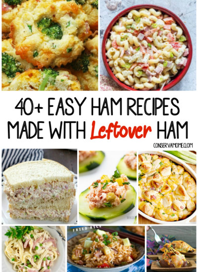 40+ Easy Ham Recipes Made with Leftover Ham