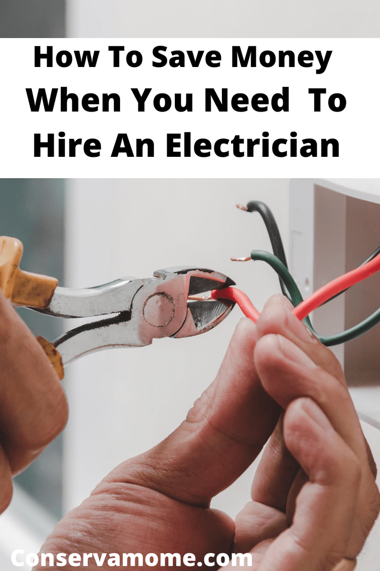 https://conservamome.com/wp-content/uploads/2020/08/How-To-Save-Money-When-You-Need-To-Hire-An-Electrician.png