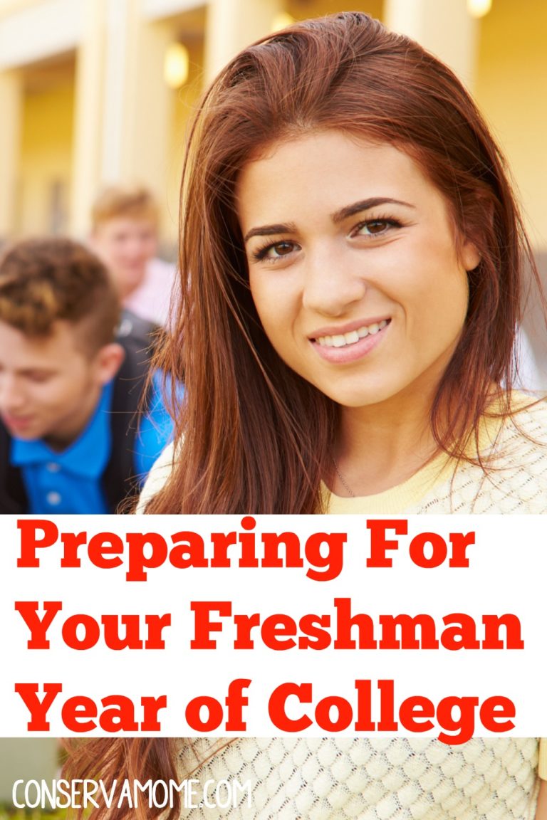 Preparing For Your Freshman Year of College ConservaMom