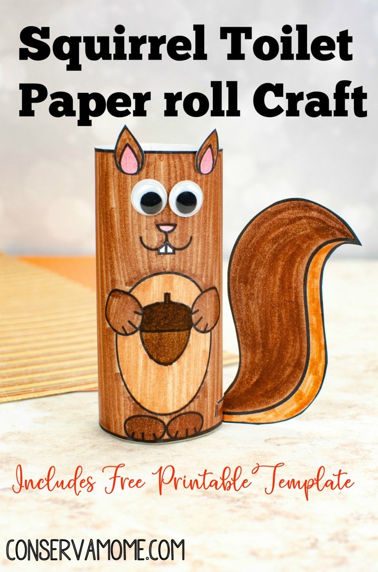 Squirrel Toilet Paper Roll Craft with Printable Template - ConservaMom