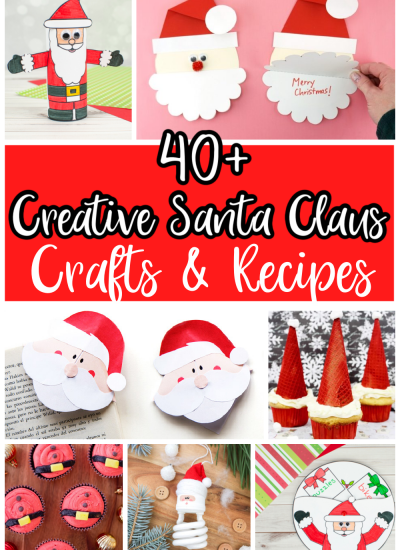 40+ Creative Santa Claus Crafts. & Recipes
