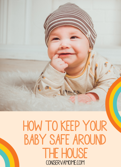 How to keep your baby safe around the house