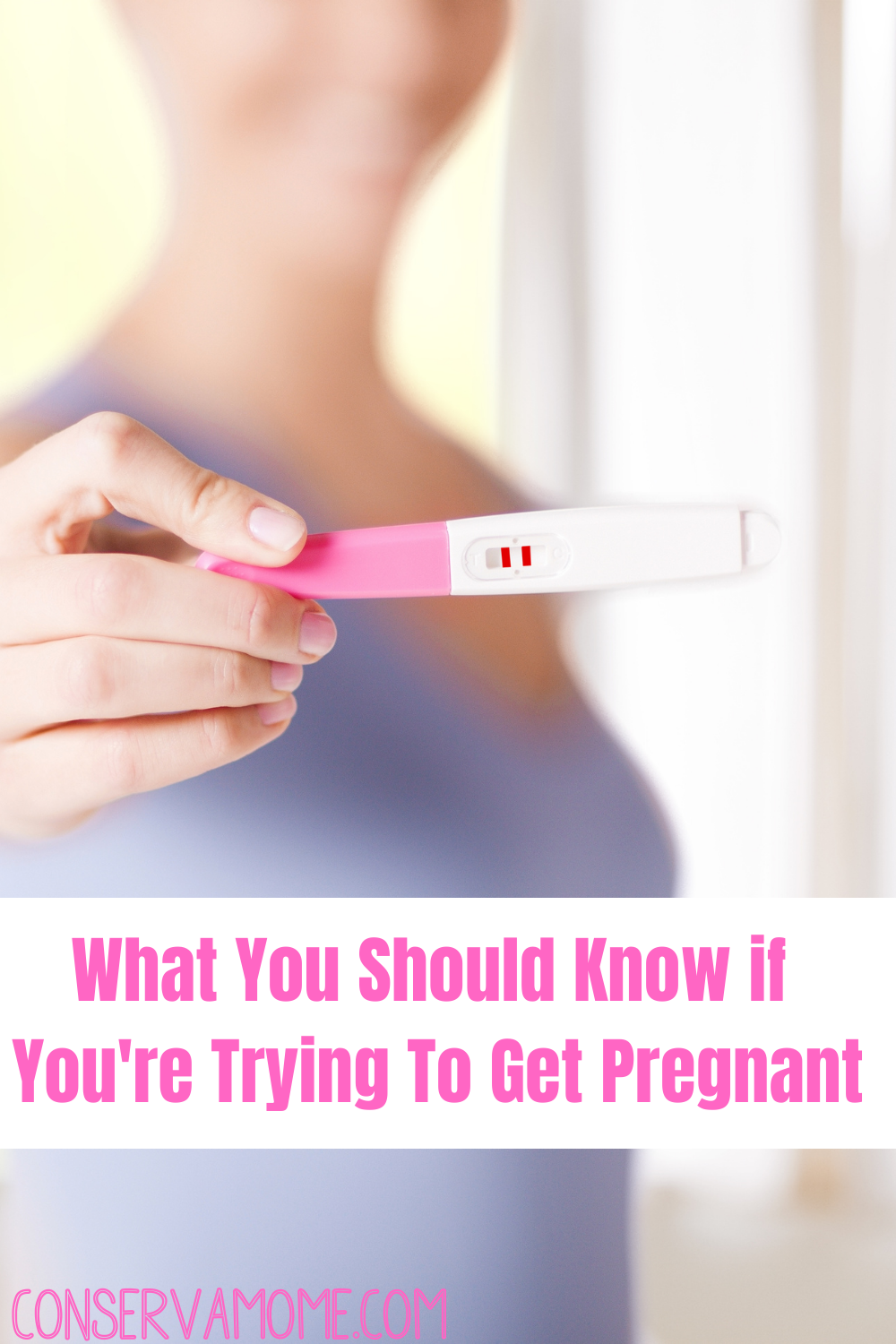 Things To Know If You Re Trying To Get Pregnant Conservamom