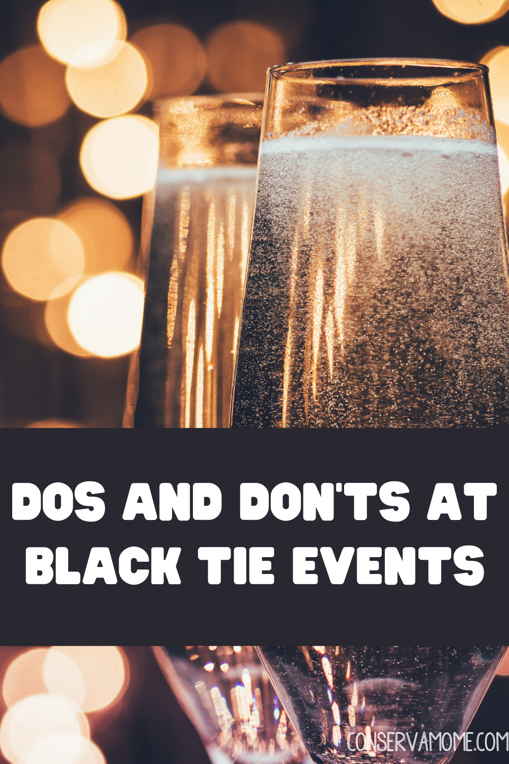 Dos and Don'ts At Black Tie Events 