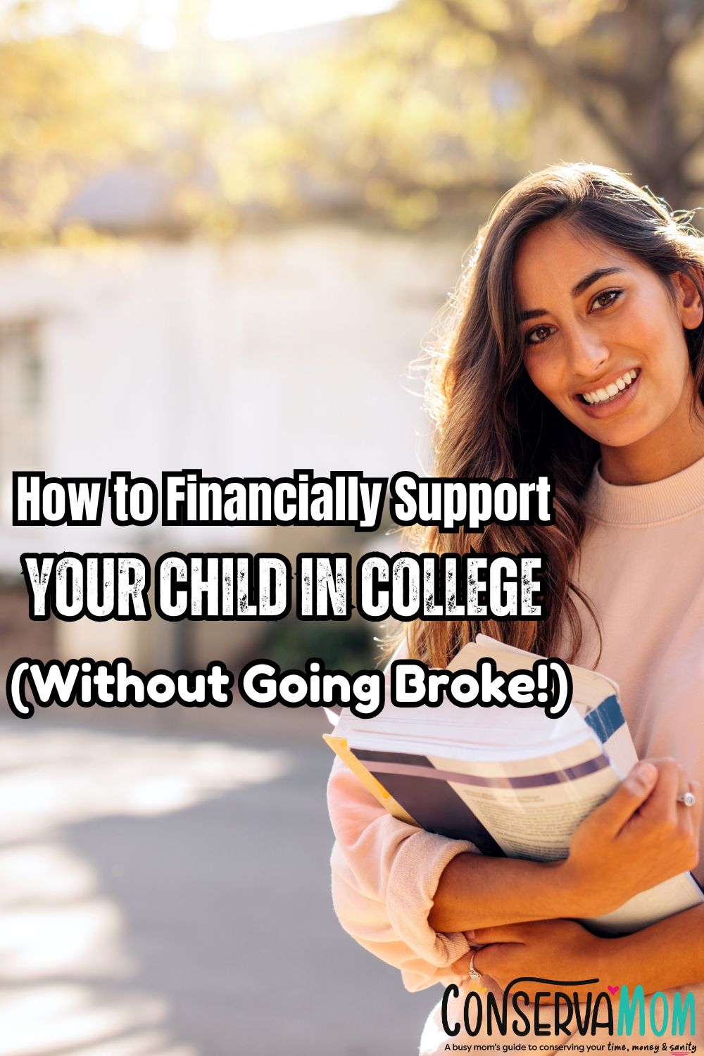 How to Financially Support Your Child in College (Without Going Broke!)