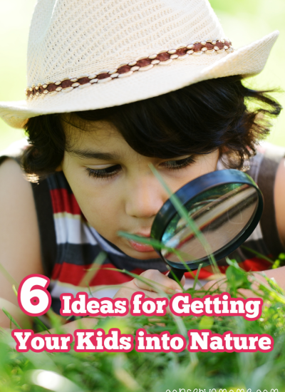 6 Ideas for Getting Your Kids into Nature.