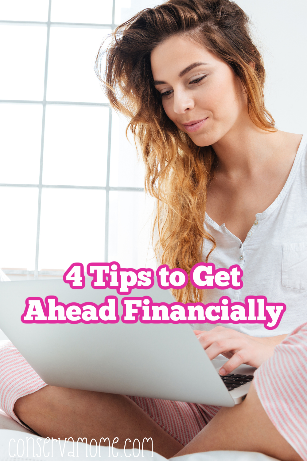 4 Tips to Get Ahead Financially