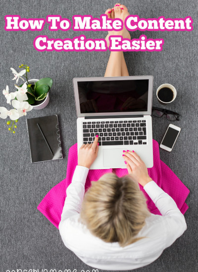 How To Make Content Creation Easier