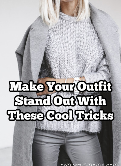 We can all use a little extra in our outfits to refresh our look.Find out how to Make Your Outfit Stand Out With These Cool Tricks