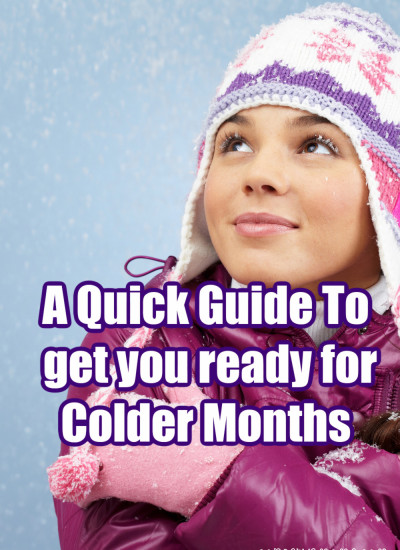 Although we're in the middle of summer colder months will be here before you know it. Check out a Quick Guide To get you ready for Colder Months.