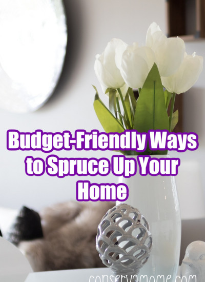 Budget friendly ways to spruce up your home