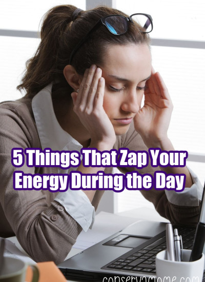 5 Things That Zap Your Energy During the Day