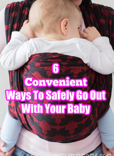 6 Convenient Ways To Safely Go Out With Your Baby