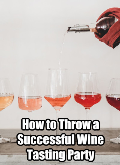 Let's Pop That Cork_ How to Throw a Successful Wine Tasting Party