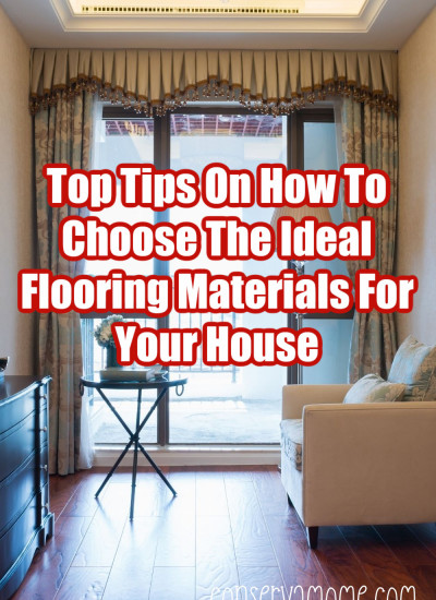 Top Tips On How To Choose The Ideal Flooring Materials For Your House