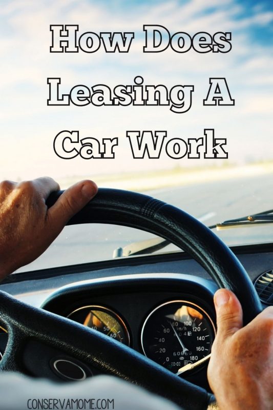 How Does Leasing A Car Work ConservaMom