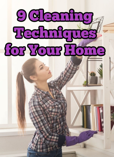 9 Cleaning Techniques for Your Home