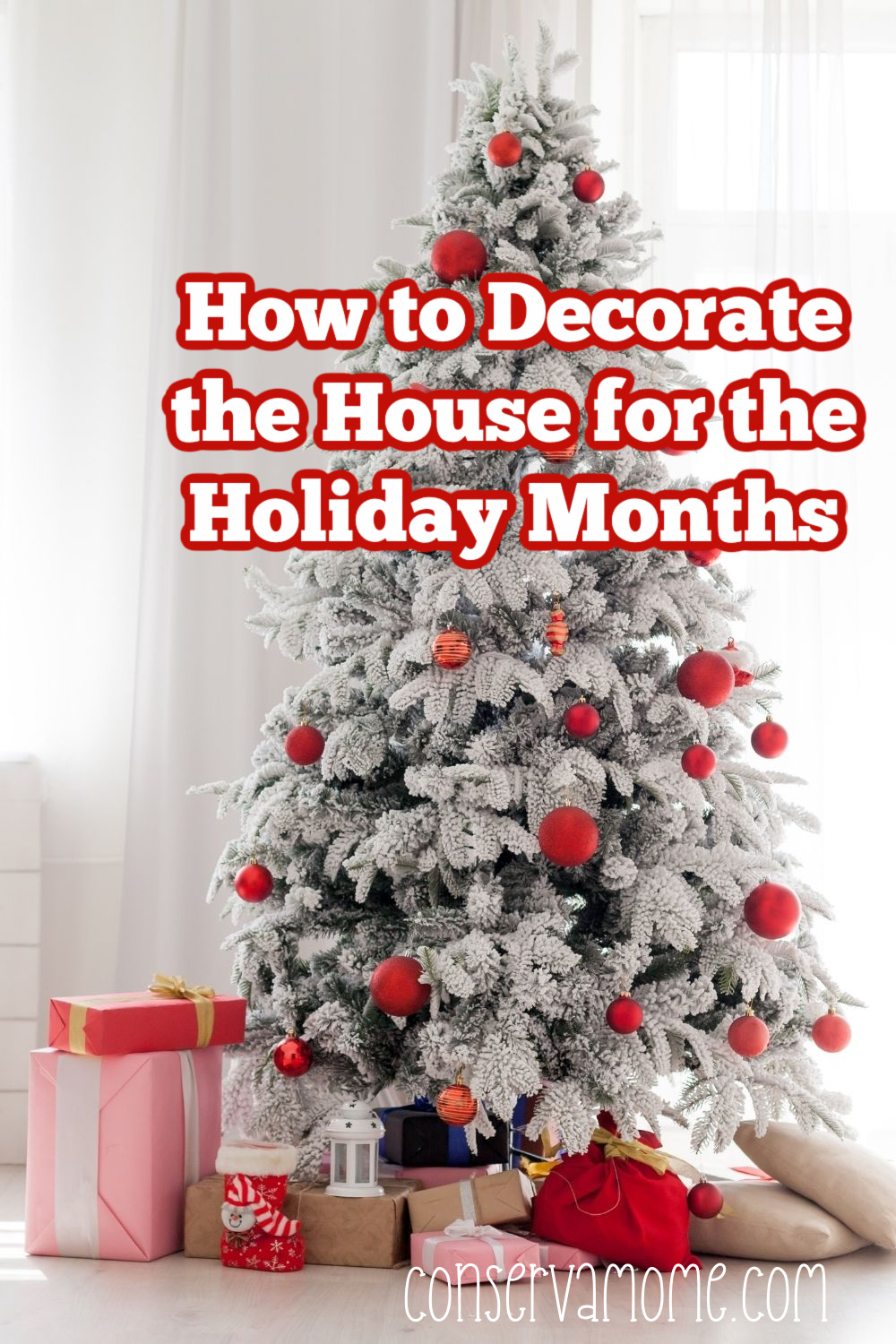 How to Decorate the house for the holiday months