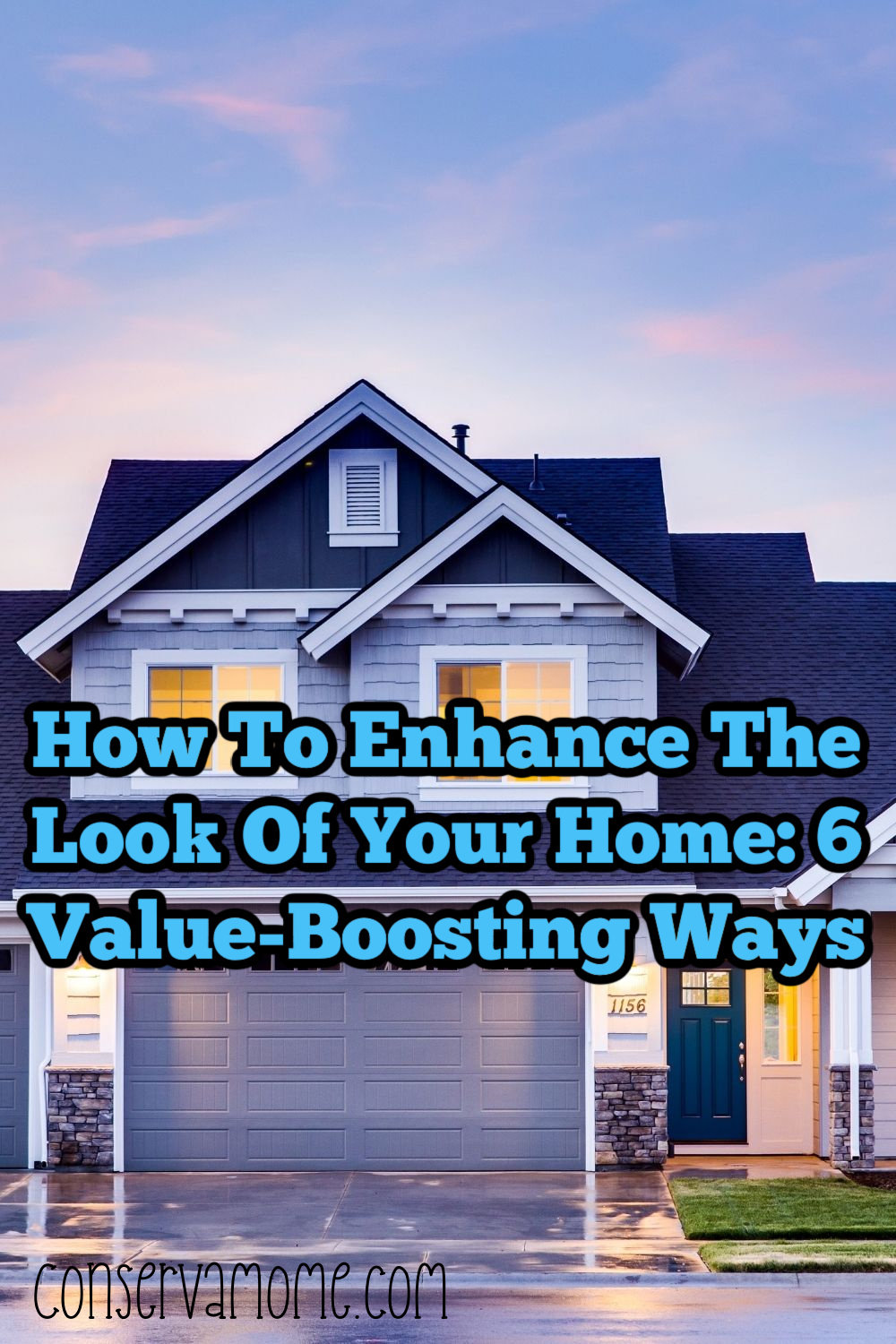 How To Enhance The Look Of Your Home: 6 Value-Boosting Ways