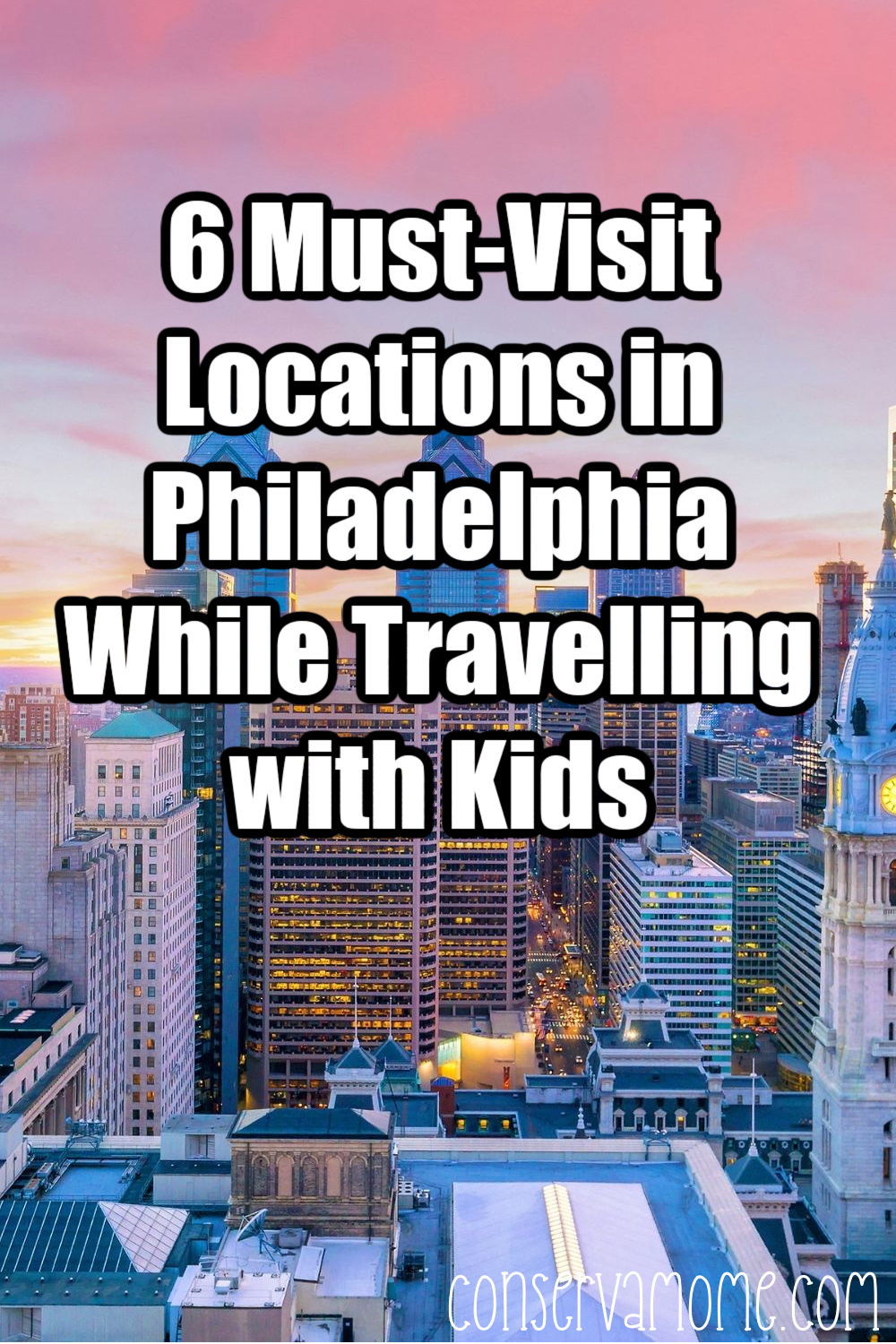 6 Must-Visit Locations in Philadelphia While Travelling with Kids