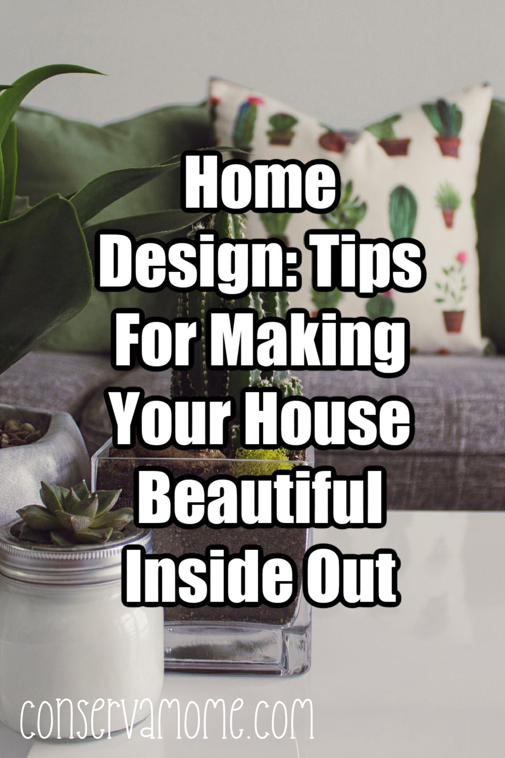 Home Design: Tips For Making Your House Beautiful Inside Out