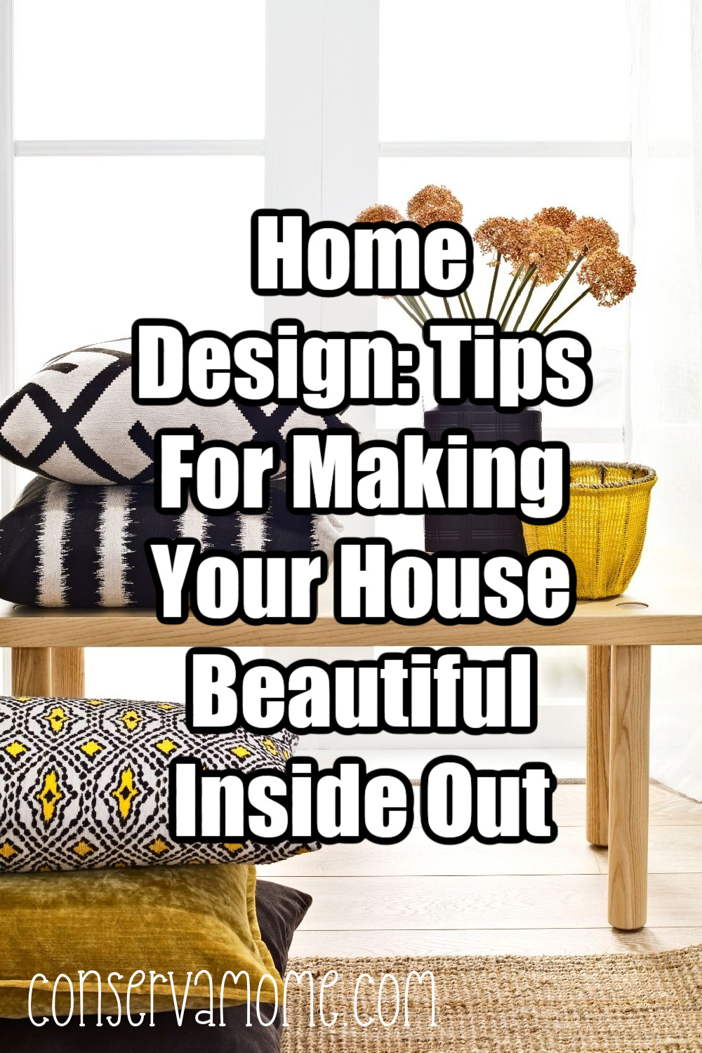 Home Design: Tips For Making Your House Beautiful Inside Out