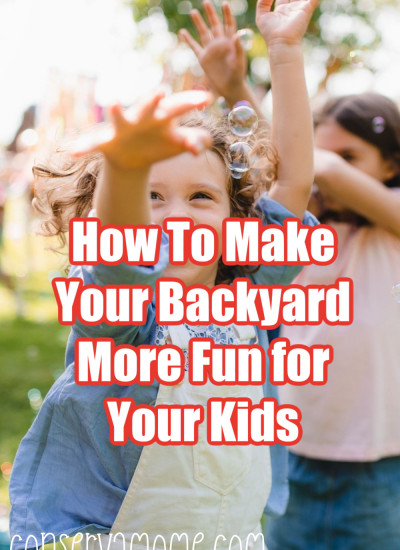 Easy Ways To Make Your Backyard More Fun for Your Kids