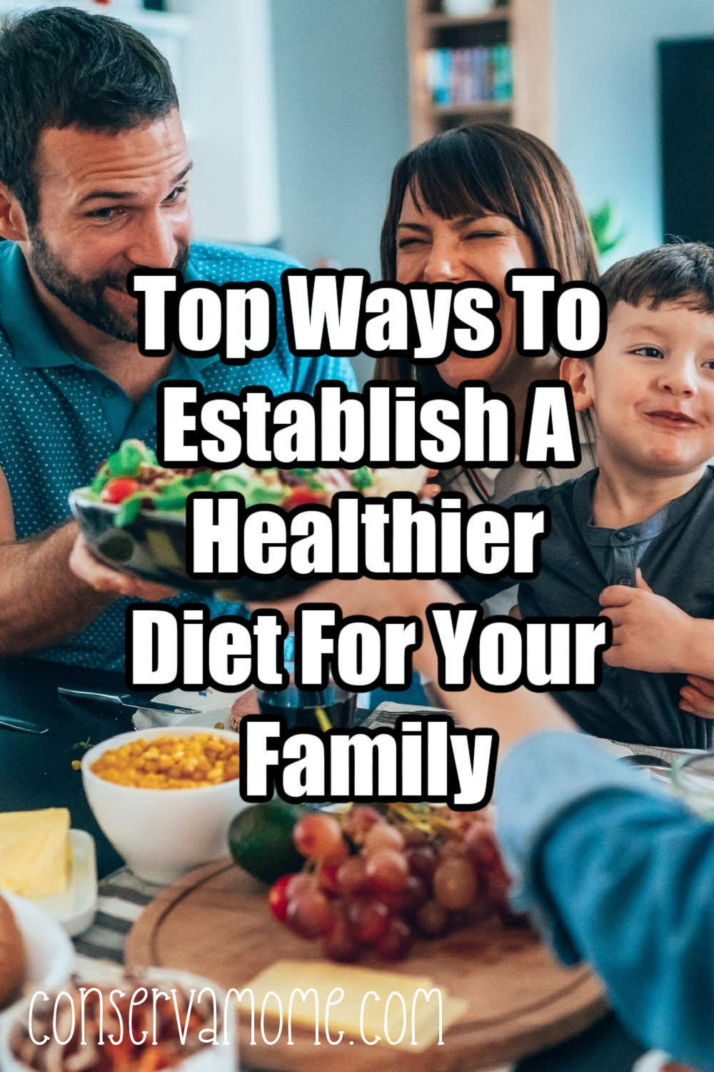 Top Ways To Establish A Healthier Diet For Your Family