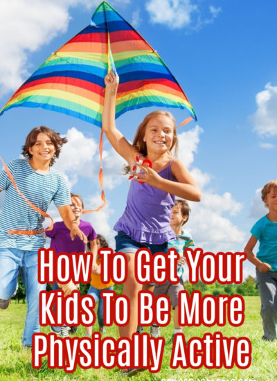 How To Get Your Kids To Be More Physically Active