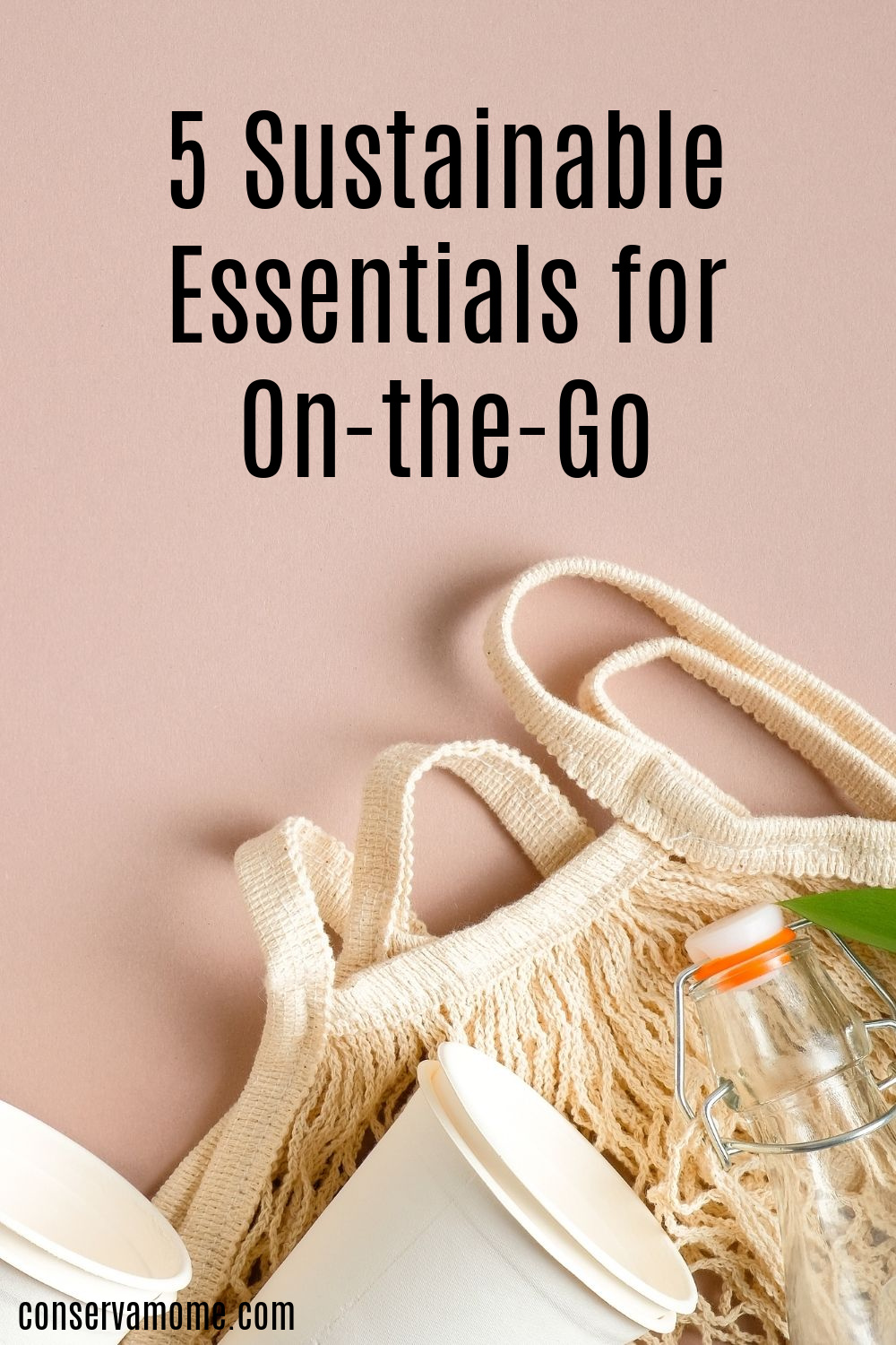 5 Sustainable Essentials for On-the-Go